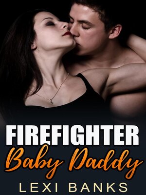 cover image of Firefighter Baby Daddy